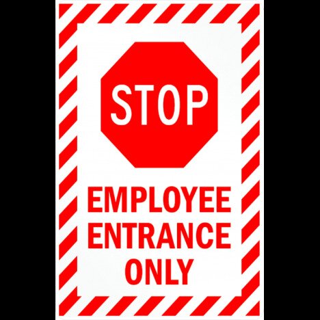 Sign stop employee entrance only