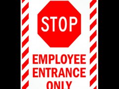 Sign stop employee entrance only